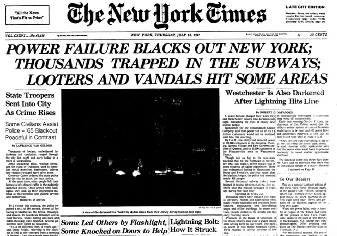  Người New York thức dậy buổi sáng với dòng tin đăng ngay trên trang nhất về các nguyên nhân gây ra sự cố mất điện, bên cạnh đó là các báo cáo về nạn cướp bóc và những người đi làm bị mắc kẹt. 