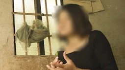 Lời kể của cô gái trẻ bị lừa bán vào 'động quỷ'