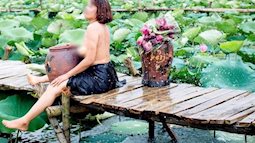 Thêm một bà cô cởi trần, ngực xệ ôm chiếc lu khiến dân mạng tiếp tục hoảng hốt về một mùa sen ở Hà Nội