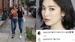 Bạn thân khoe ảnh vi vu New York cùng Lee Hyori, Song Hye Kyo có động thái hiếm hoi sau chuỗi ngày im lặng