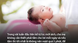Bệnh viện Nhi uy tín hướng dẫn các bước tắm cho trẻ sơ sinh, ai lần đầu làm mẹ cũng nên xem