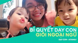 Bí kíp tự dạy con tiếng Anh ở nhà của cô giáo: 4 tuổi nhưng con tự tin nói tiếng Anh sõi như tiếng mẹ đẻ