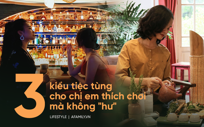 2019 rồi chị em tan làm thì bớt chuyện chồng con, update ngay các thể loại 