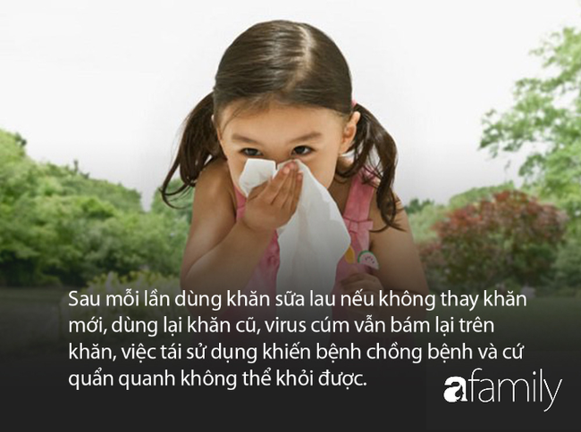 Cảnh báo khi mùa cúm đang bùng phát: Dùng khăn sữa lau cho trẻ bị cúm khiến bệnh mãi không khỏi - Ảnh 1.