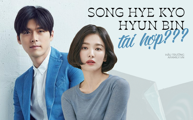 Sau gần 10 năm chia tay, Song Hye Kyo và Hyun Bin bất ngờ được cư dân mạng 