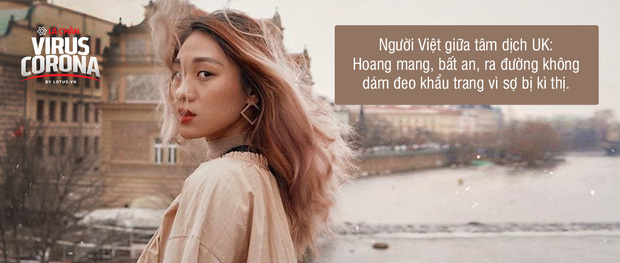 Du học sinh Việt giữa tâm dịch ở UK: Ra đường đeo khẩu trang là bị kỳ thị, nhiều bạn mình nói thà dính vi rút Covid-19 còn hơn bị đánh vỡ mặt - Ảnh 2.