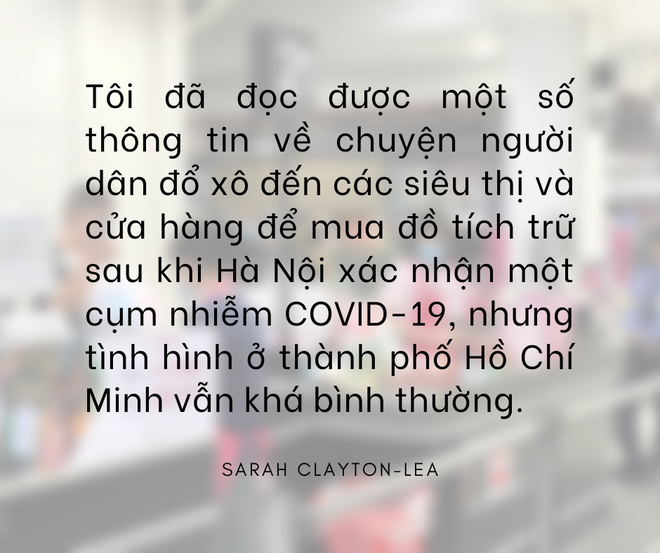 Dịch COVID-19: Người nước ngoài cảm thấy ở Việt Nam yên tâm hơn ở Mỹ, châu Âu - Ảnh 11.