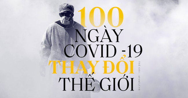 Nhìn lại 100 ngày Covid-19 