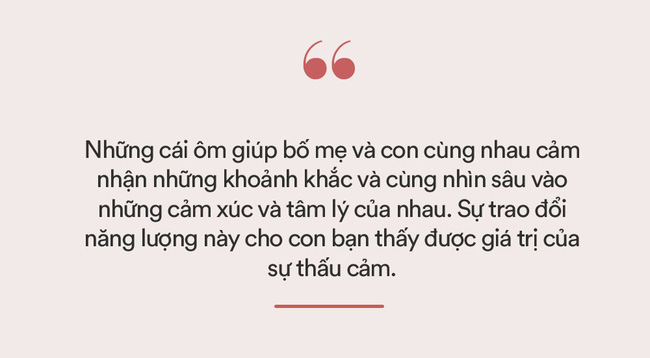 Bố mẹ ôm con càng nhiều, con càng phát triển toàn diện hơn - Ảnh 1.