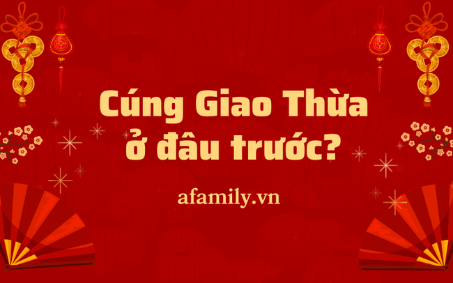 Cúng Giao thừa trong nhà hay ngoài trời trước? - Ảnh 2.