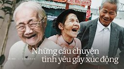 Những câu chuyện tình yêu cho người trẻ thêm niềm tin vào hôn nhân: Từ cô gái Triều Tiên đợi 31 năm để lấy chồng Hà Nội đến ông lão “nhặt” được vợ 50 năm sống ở bãi giữa sông Hồng