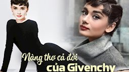 Nàng thơ khiến Givenchy cả đời thương nhớ: Đẹp khác lạ, thay đổi cả tiêu chuẩn thời đại, chẳng phô phang nhưng vẫn hút hồn người