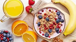 5 cách ăn sáng ngừa ung thư, giúp giảm cân nhanh và trường thọ