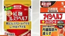 Hãng dược Kobayashi thu hồi sản phẩm nghi gây hại thận: Cục ATTP - Bộ Y tế lên tiếng cảnh báo
