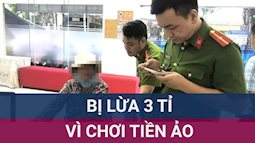 Đầu tư tiền ảo theo bạn trên Facebook, người phụ nữ bị lừa hơn 3 tỷ đồng