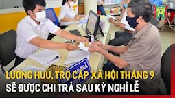 Chi tiết lịch trả lương hưu, trợ cấp BHXH từ tháng 12-2024